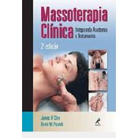 Livro Massoterapia Clinica- Integrando Anatomia E Tratamento - Clay, James H [2008] comprar usado  Brasil 