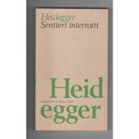 Sentieri Interrotti - Martin Heidegger - La Nuova Italia (1989), usado comprar usado  Brasil 